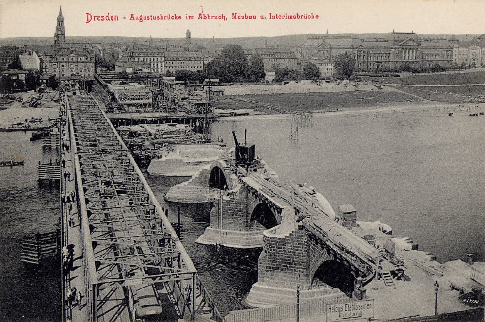 Augustusbrücke - Interimsbrücke mit Abbruch  Dresden