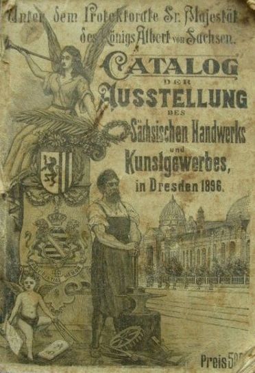 S&auml;chsische Handwerks- und Kunstgewerbeausstellung 1896  Dresden