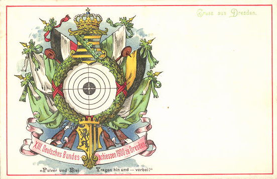 13. Deutsches Bundesschiessen 1900 Dresden 13. Deutsches Bundesschiessen 1900 Dresden